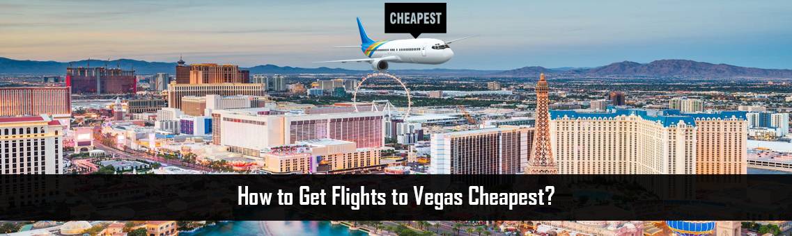Get-Flights-Vegas-FM-Blog-27-8-21