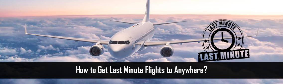 Get-Last-Minute-Flights-FM-Blog-22-9-21