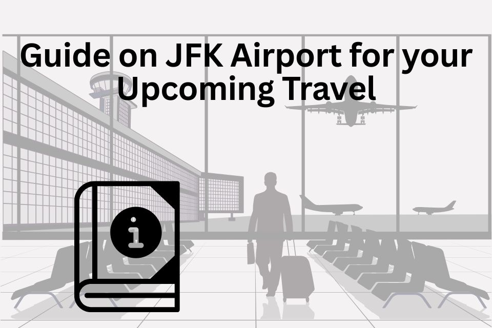 Guide-on-JFK-Airport-for-your-Upcoming-Travel
