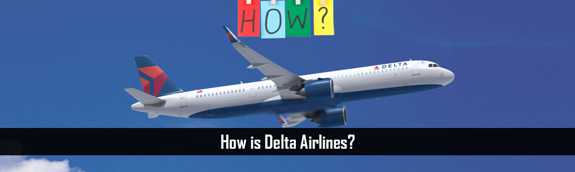 How is Delta Airlines?