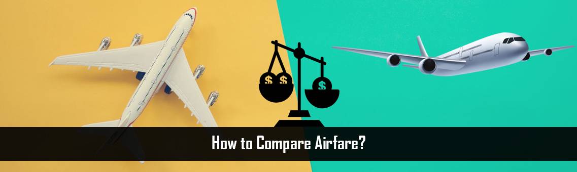 How to Compare Airfare?