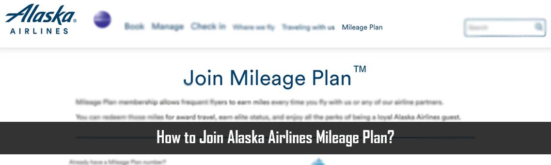How to Join Alaska Airlines Mileage Plan?