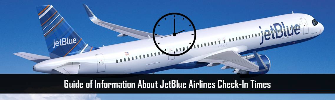 Information About JetBlue Airlines Check-In Times