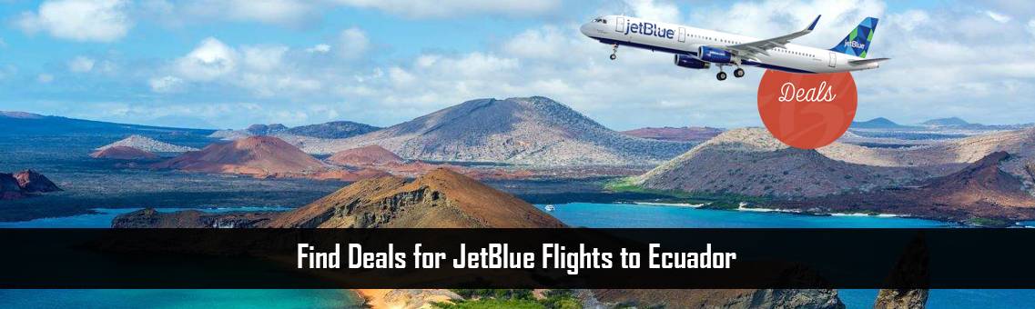 JetBlue-Flights-Ecuador-FM-Blog-27-9-21