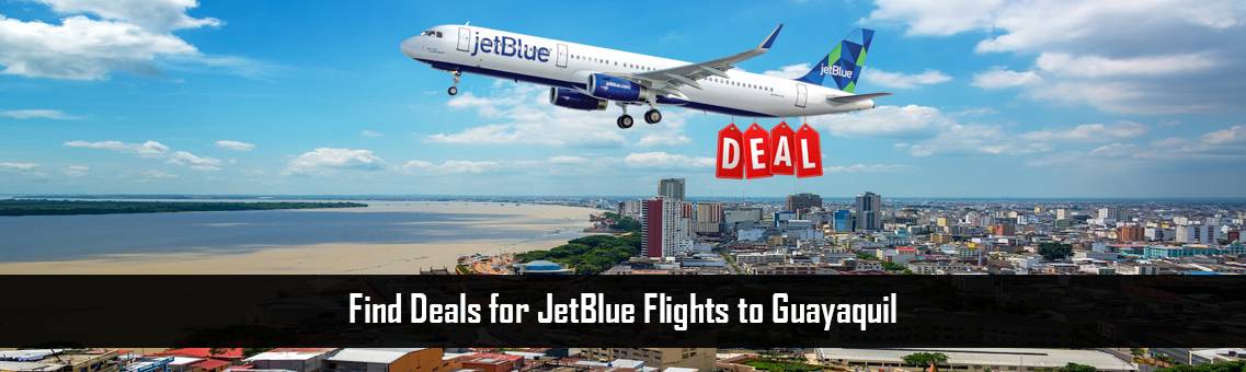 JetBlue-Flights-Guayaquil-FM-Blog-27-9-21