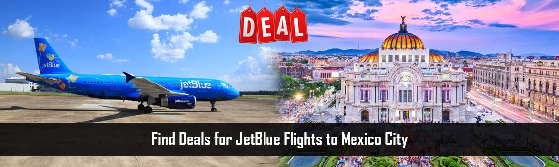 JetBlue-Flights-Mexico-City-FM-Blog-6-10-21