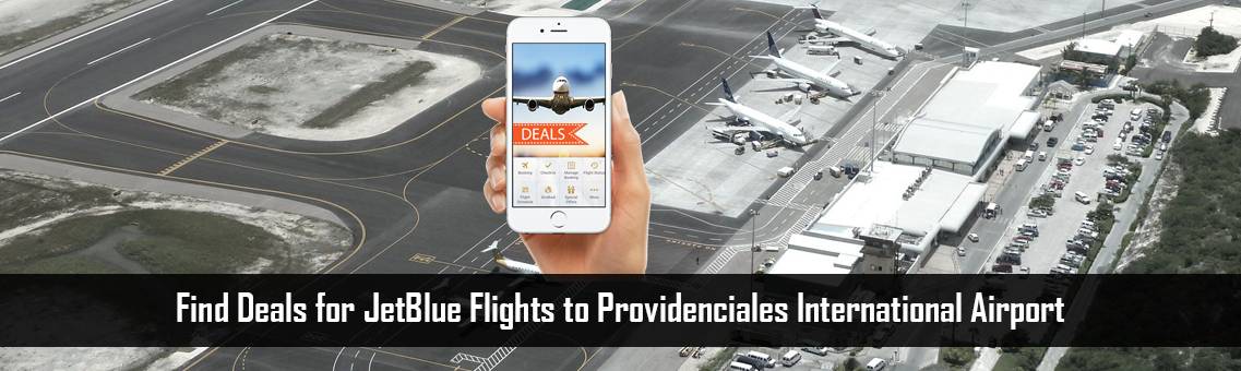JetBlue-Flights-Providenciales-FM-Blog-6-10-21