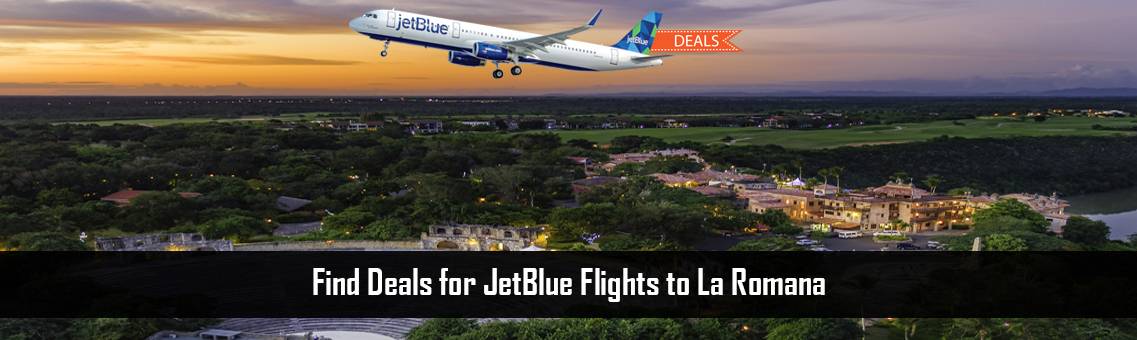 JetBlue-Flights-to-La-Romana-FM-Blog-5-10-21
