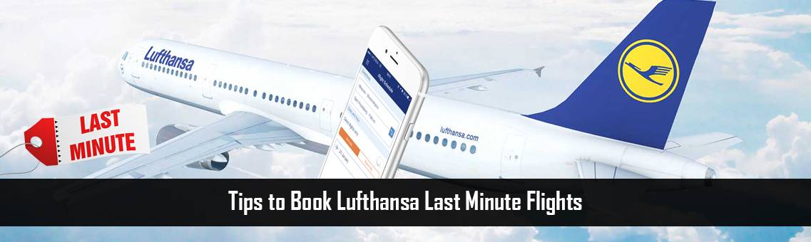 Lufthansa-Last-Minute-Flights-FM-Blog1-12-8-21