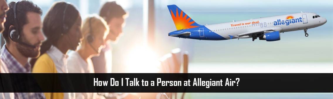 Talk to a Person at Allegiant Air |+1-800-918-3039|