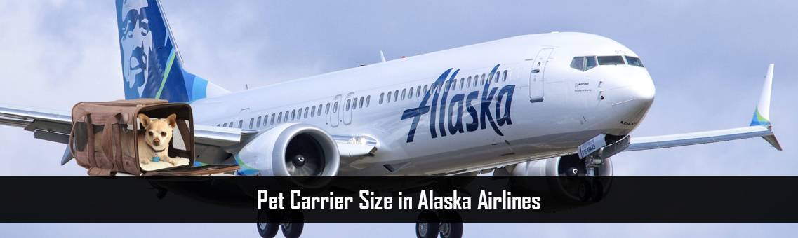 Pet Carrier Size in Alaska Airlines