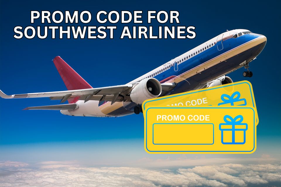 Promo Code for Southwest Airlines – Save More on Your Flights