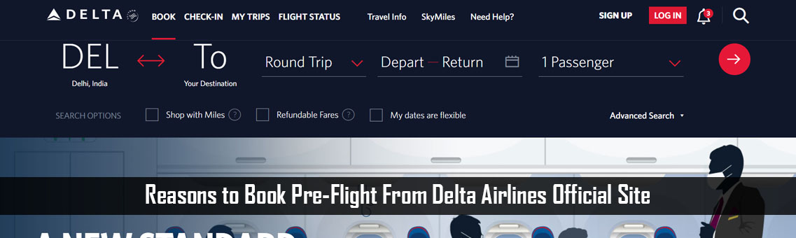 Reasons to Book Pre-Flight From Delta Airlines Official Site