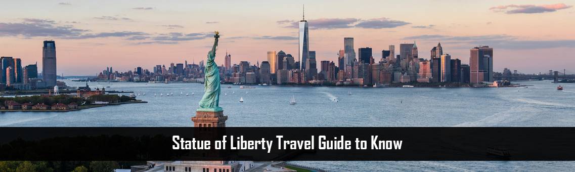 Statue of Liberty Travel Guide