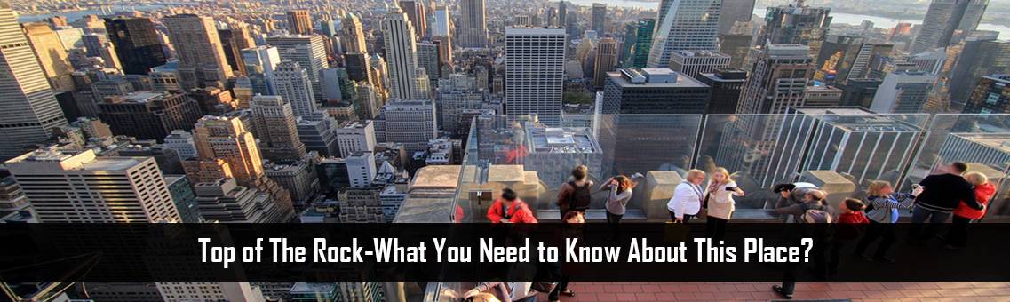 Top of the Rock-New York, Things to Know
