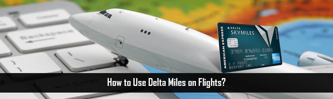 Use-Delta-Miles-FM-Blog-19-8-21
