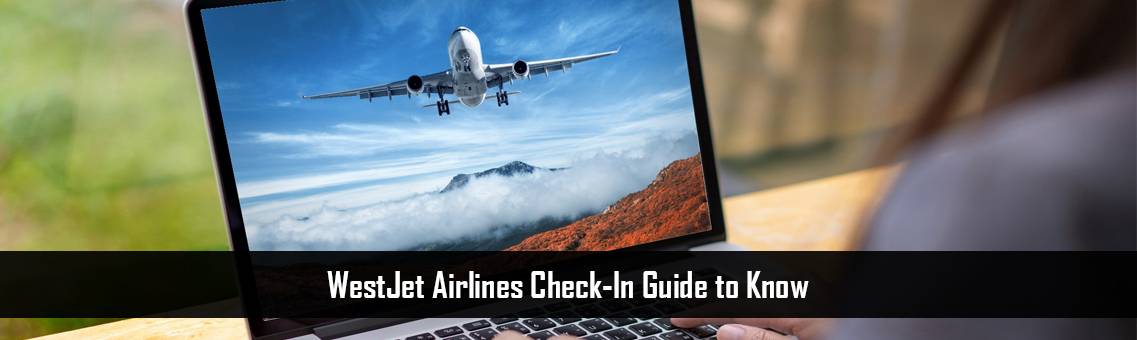 WestJet Airlines Check-In | WestJet Flights