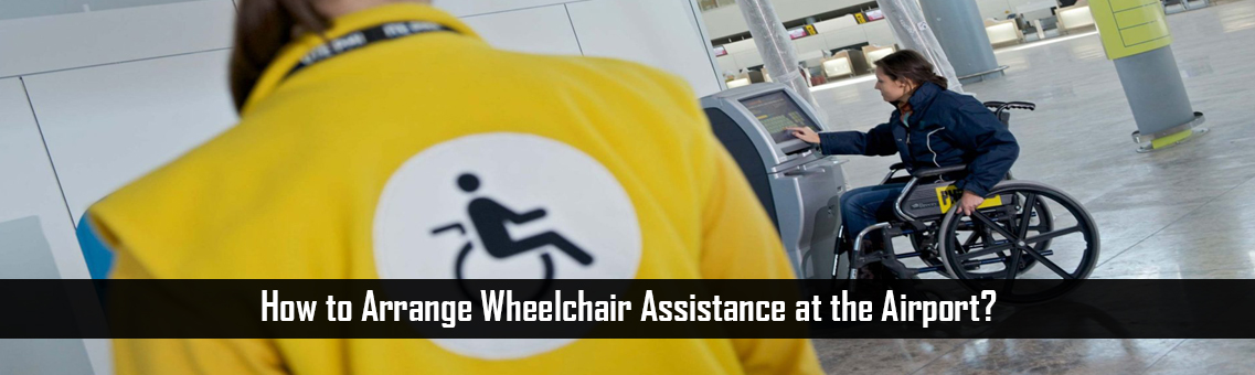 How to Arrange Wheelchair Assistance at the Airport?