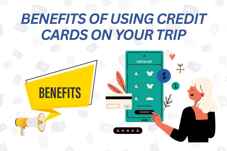 benefits-of-using-credit-cards-on-your-trip