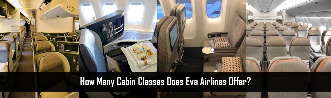 How many cabin classes does Eva Airlines offer?