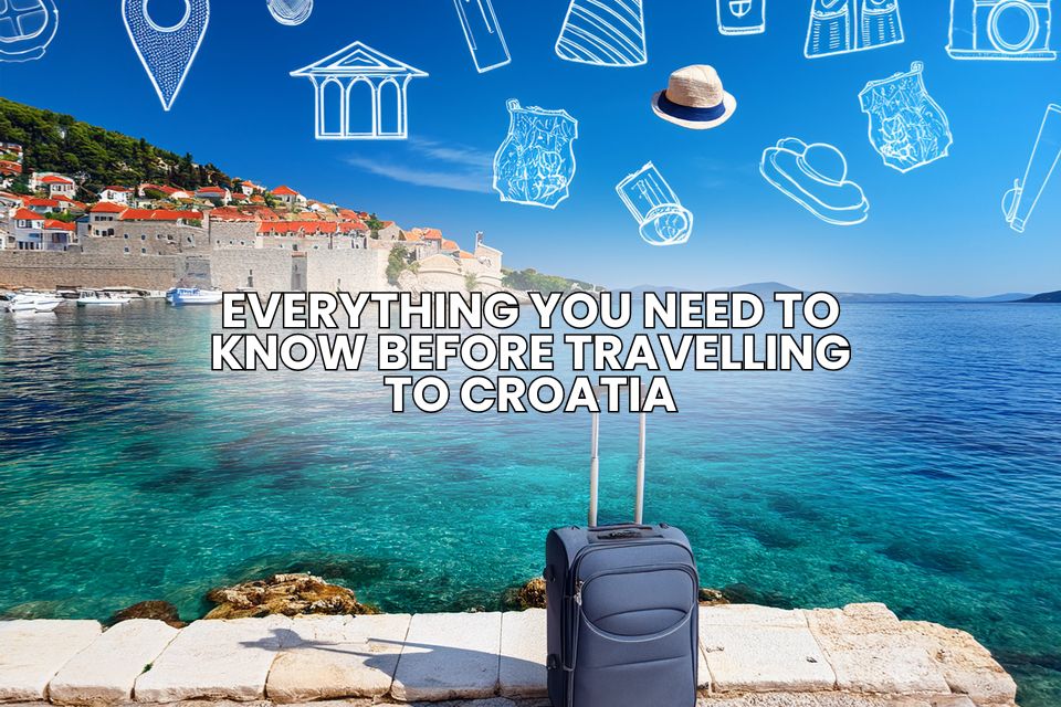 Everything you need to know before traveling to Croatia