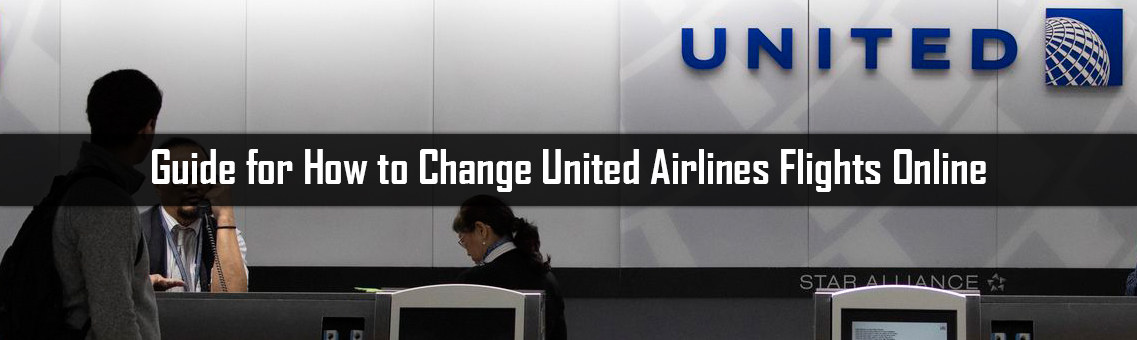  Guide for How to Change United Airlines Flights Online