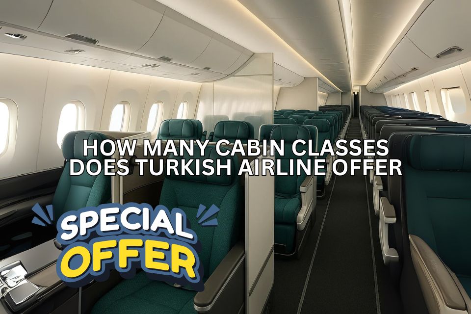 how-many-cabin-classes-does-turkish-airline-offer