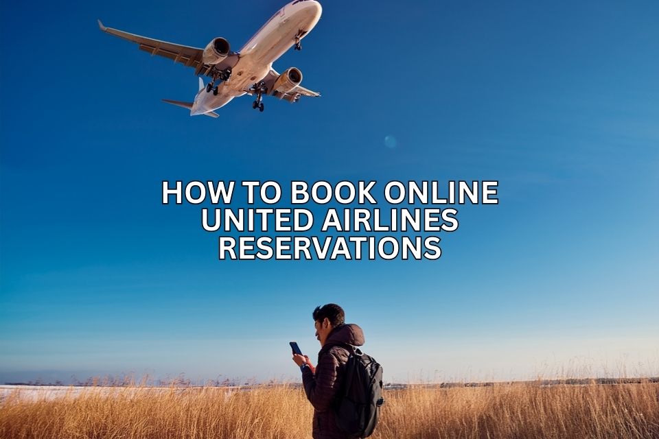 how-to-book-online-united-airlines-reservations