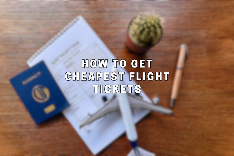 how-to-get-cheapest-flight-tickets