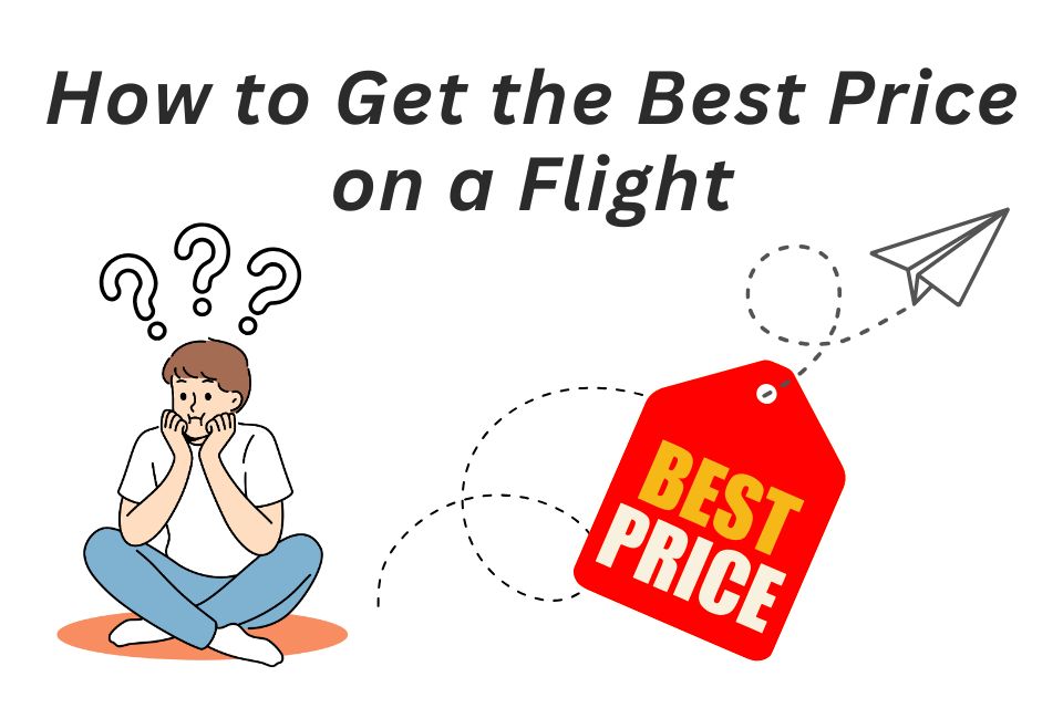 how-to-get-the-best-price-on-a-flight