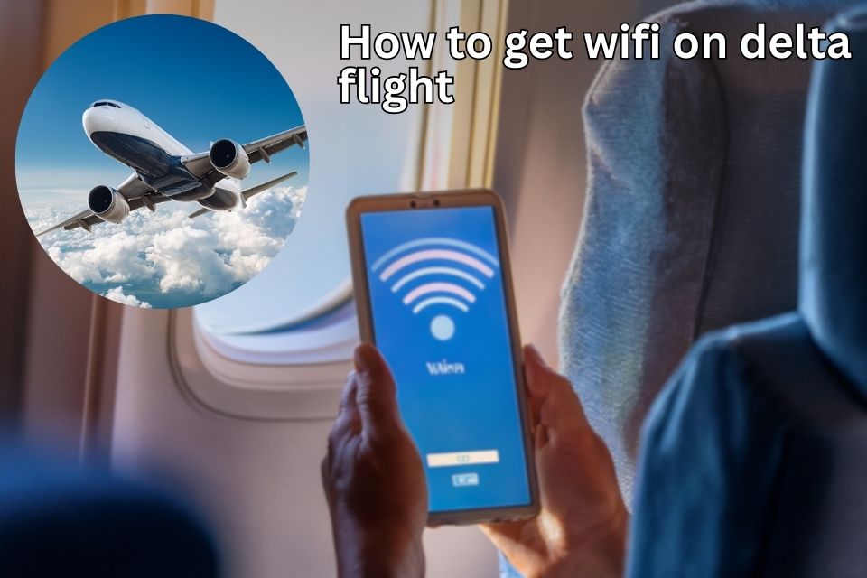 how-to-get-wifi-on-delta-flight