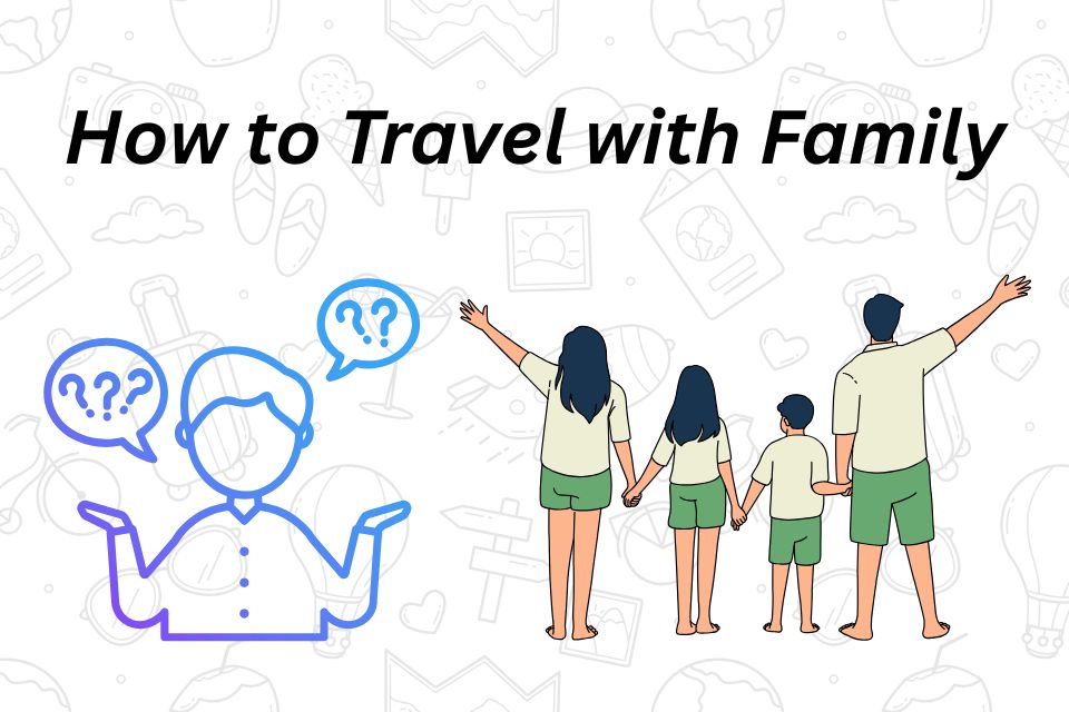 how-to-travel-with-family