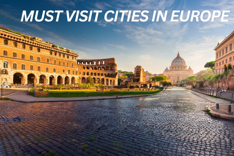 must-visit-cities-in-europe