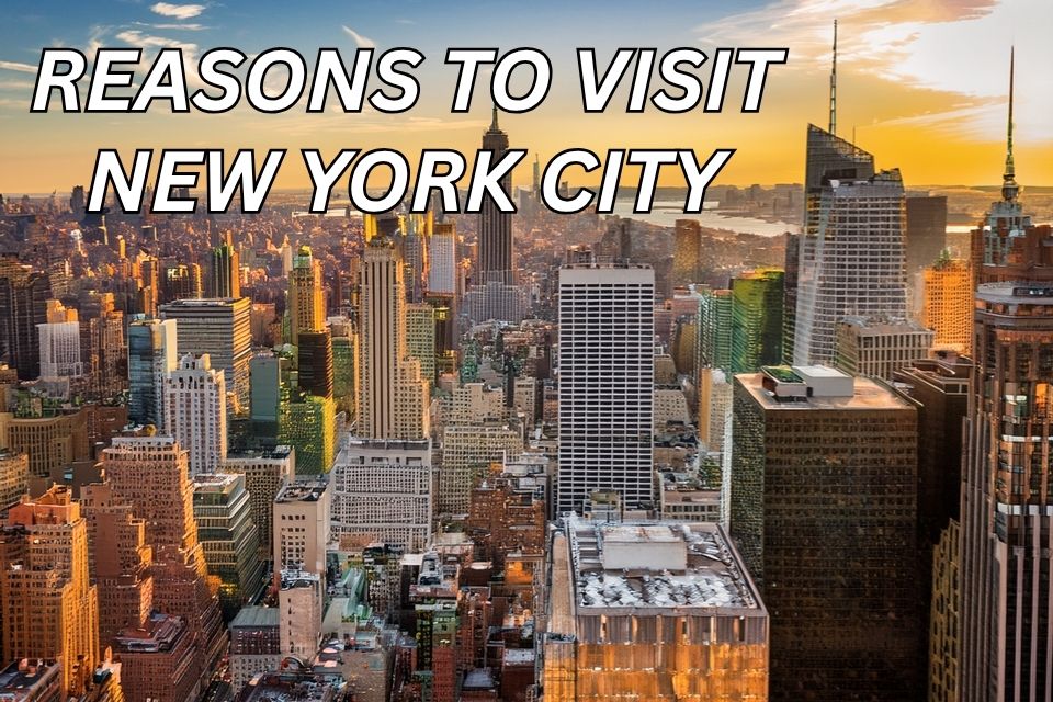 reasons-to-visit-new-york-city
