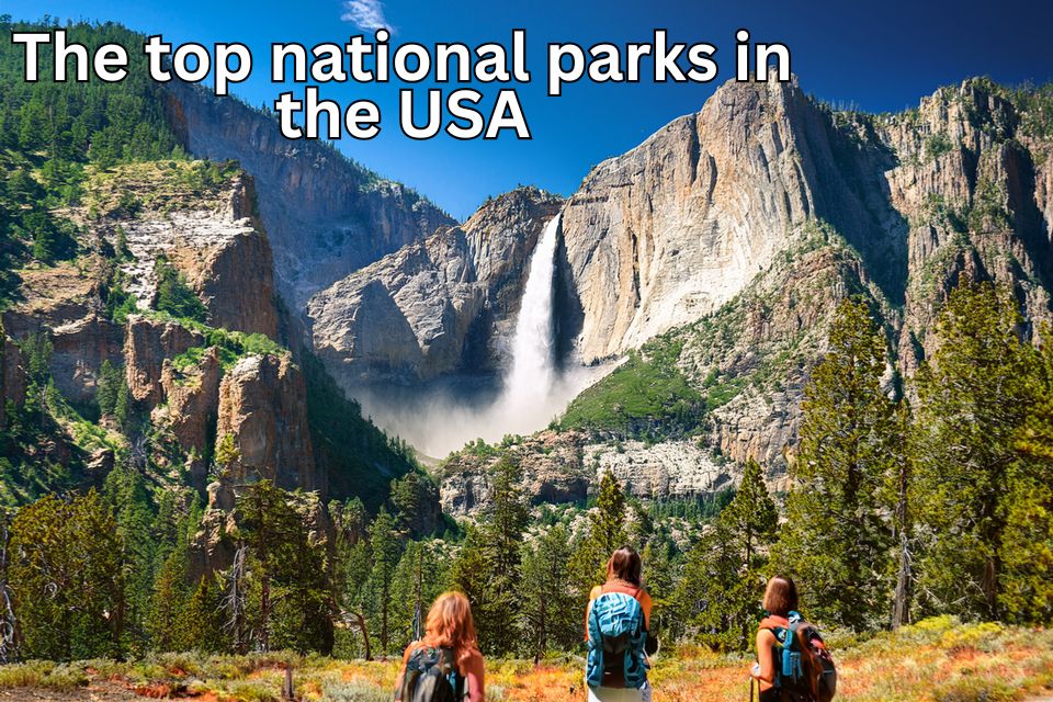 the-top-national-parks-in-the-usa