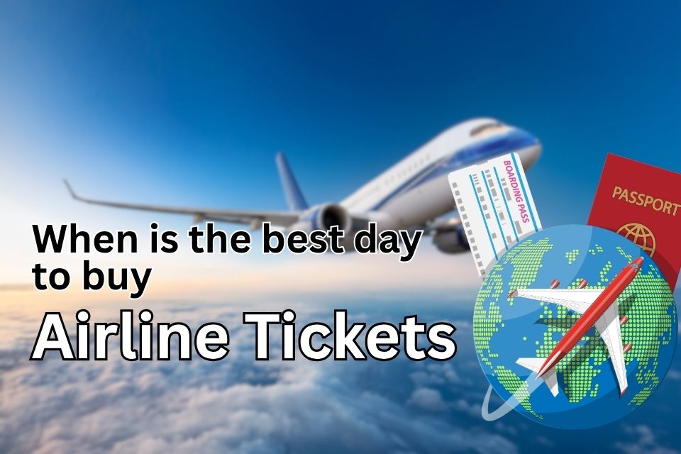 when-is-the-best-day-to-buy-airline-tickets