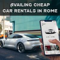 Availing Cheap Car Rentals in Rome