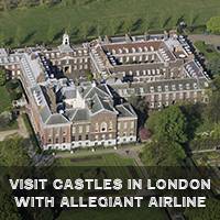 Visit Castles in London with allegiant airline travel deals