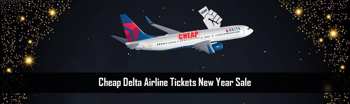 Cheap Delta Airline Tickets New Year Sale