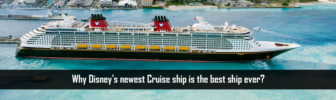 Why Disney's newest Cruise ship is the best ship ever?