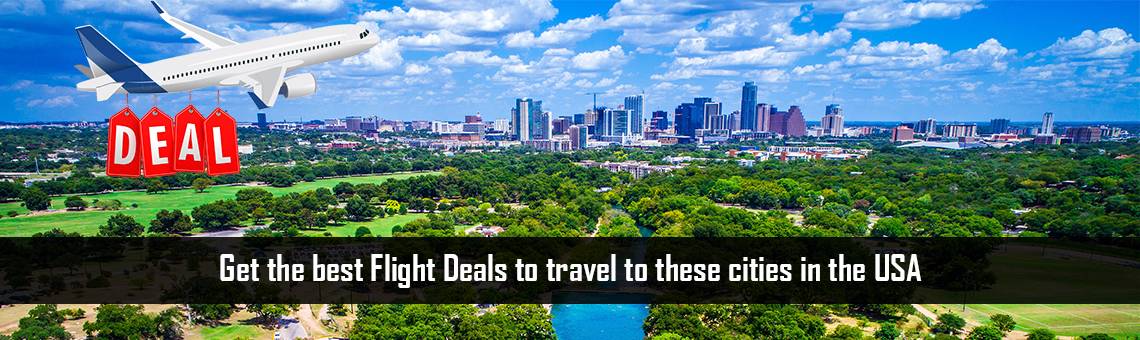 Get the best Flight Deals to travel to these cities in the USA