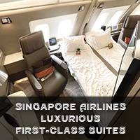 Experts' advice on Singapore Airlines Luxurious First-Class Suites