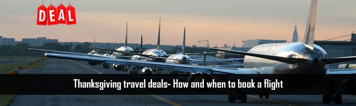 Thanksgiving travel deals- How and when to book a flight