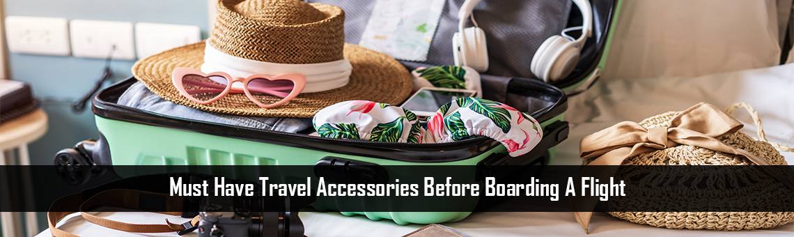 Must have travel accessories before boarding a flight