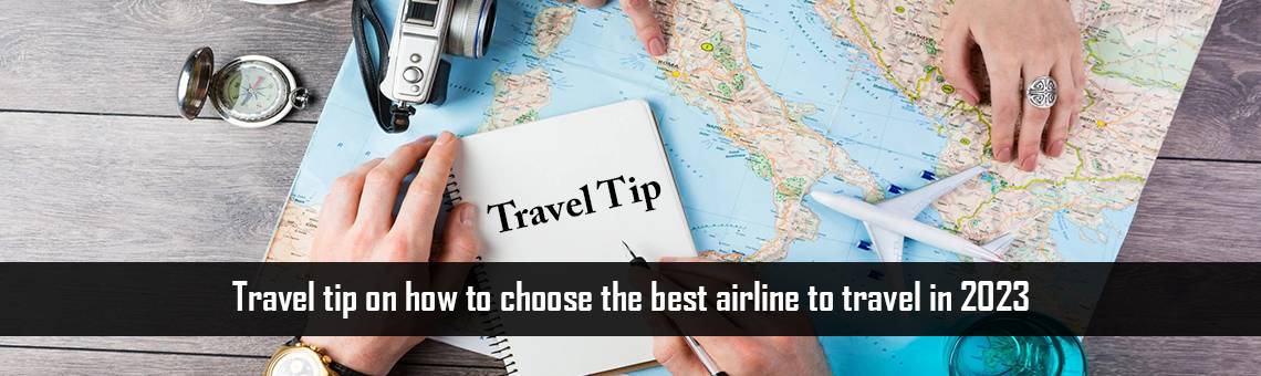 Travel tip on how to choose the best airline to travel in 2023